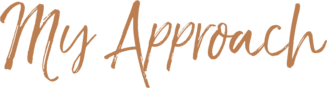 Text that reads 'My Approach' in brown handwritten font.