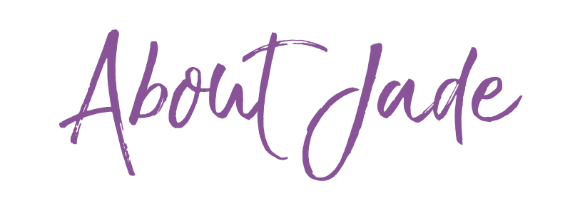 Purple handwritten text that reads 'About Jade'.