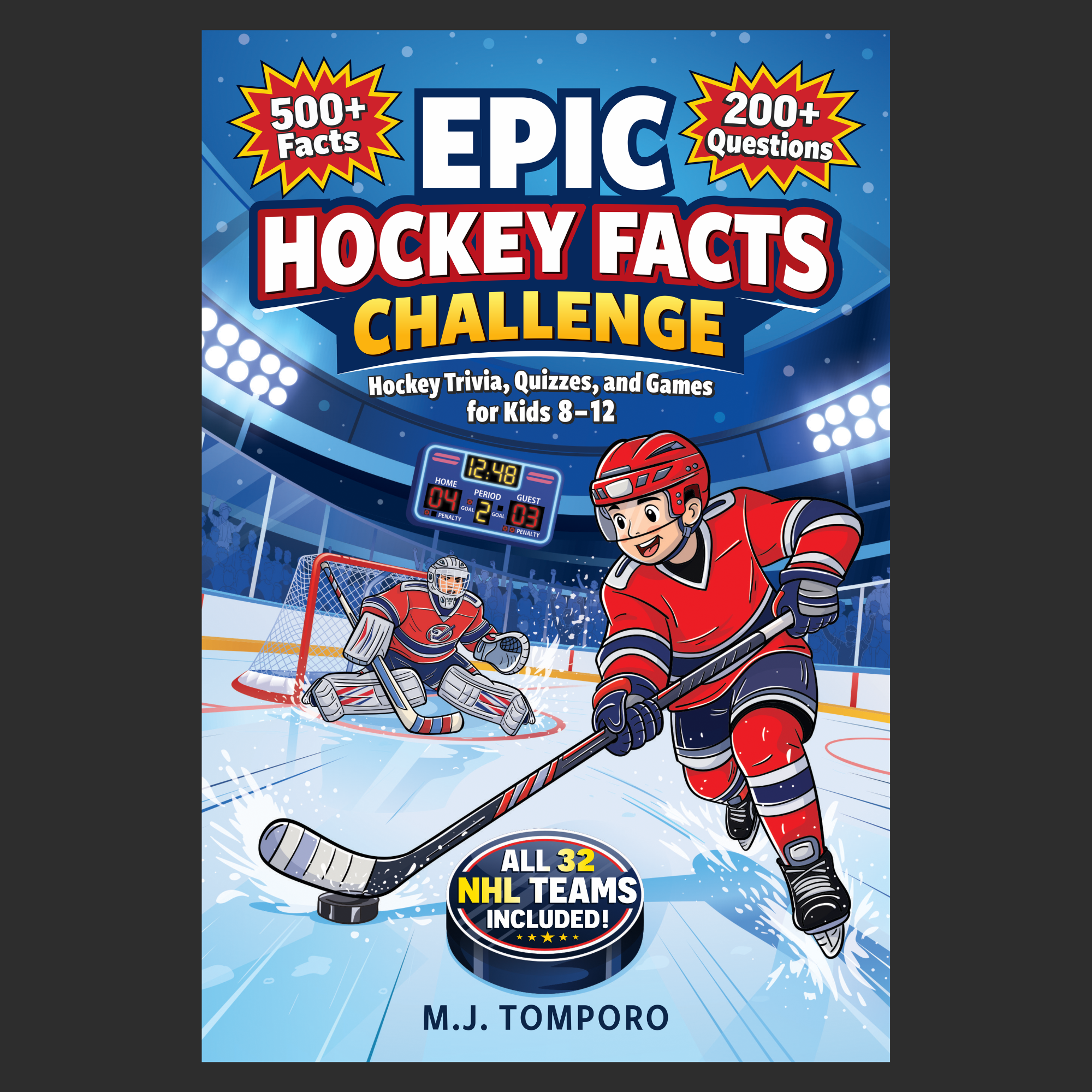 Book cover titled "Epic Hockey Facts Challenge" featuring a cartoon illustration of a hockey player in red uniform skating towards the goal, with a goalie in front of the net in the background. The cover highlights "500+ facts" and "200+ questions" and mentions it includes all 32 NHL teams. The author is M.J. Tomporo.