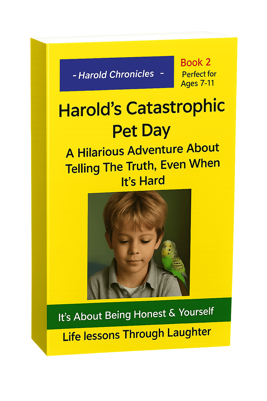 Yellow book titled "Harold's Catastrophic Pet Day" with a subtitle about telling the truth, and a photo of a boy with a parakeet perched on his shoulder.