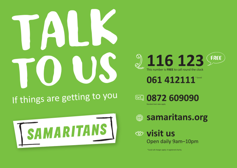 Green flyer with white and black text encouraging people to talk to them if things are getting to them. Includes contact numbers, website, and visiting hours for Samaritan's organization.