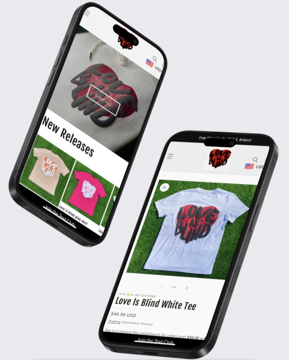 Two smartphones displaying online clothing stores with 'Love Is Blind' themed T-shirts, one on grass and one on a gray background.
