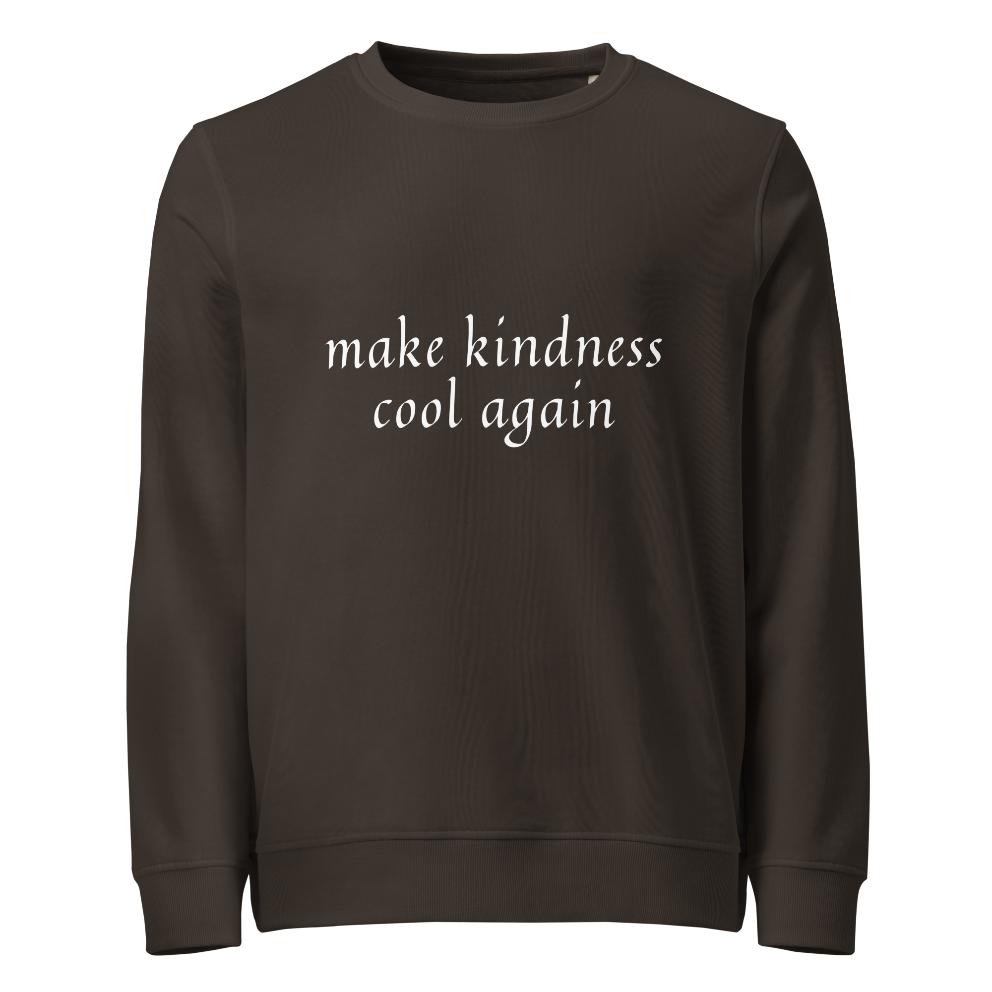 Make Kindness Cool Again - Unisex organic sweatshirt