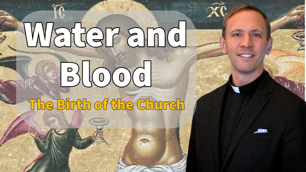 Blood and Water: The Birth of the Church | Good Friday Sermon