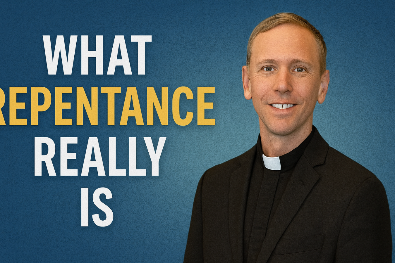 What is repentance?