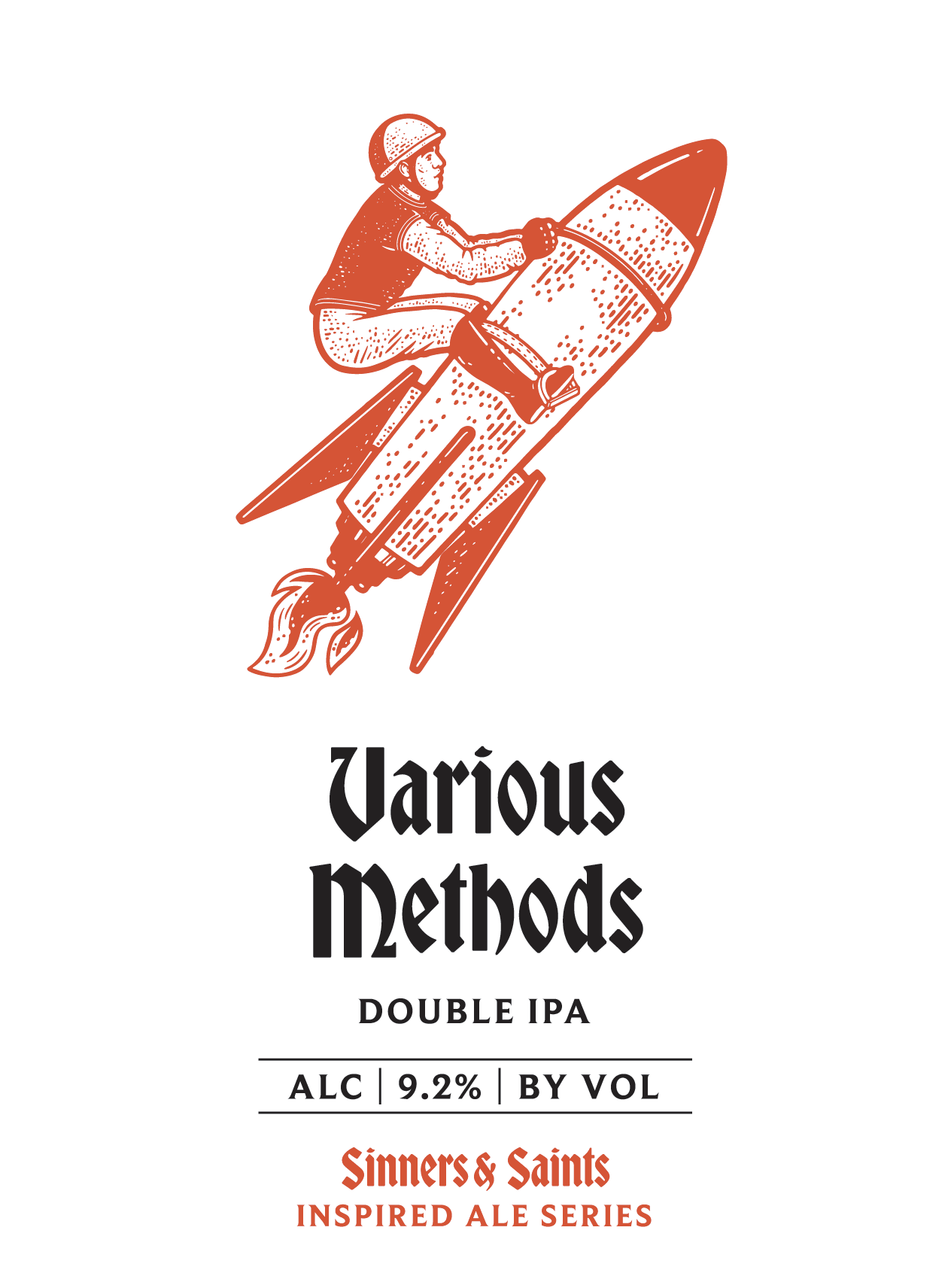 Label for a Double IPA beer called 'Various Methods' by Sinners & Saints, featuring a vintage style illustration of a man riding a rocket.