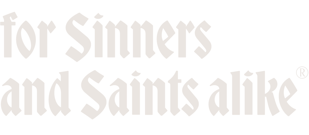 For Sinners and Saints Alike