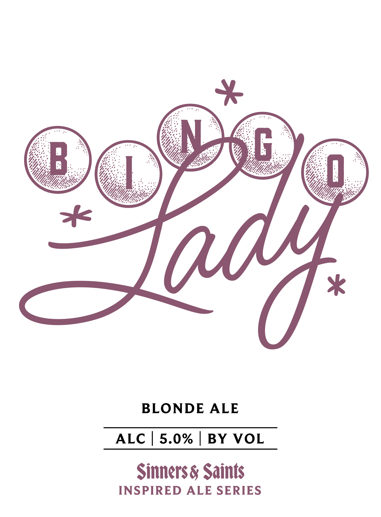 A beer label for Sinners & Saints Blonde Ale features the phrase 'BINGO LADY' with decorative circles and stars, and indicates 5.0% alcohol by volume.