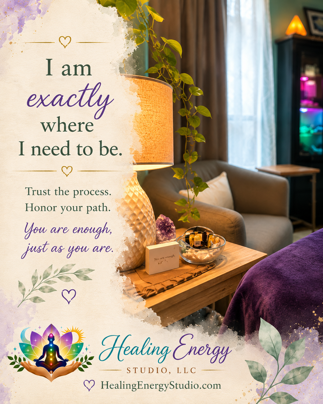 Peaceful Healing Energy Studio treatment room with the affirmation “I am exactly where I need to be,” encouraging self-acceptance, trust, and emotional healing.
