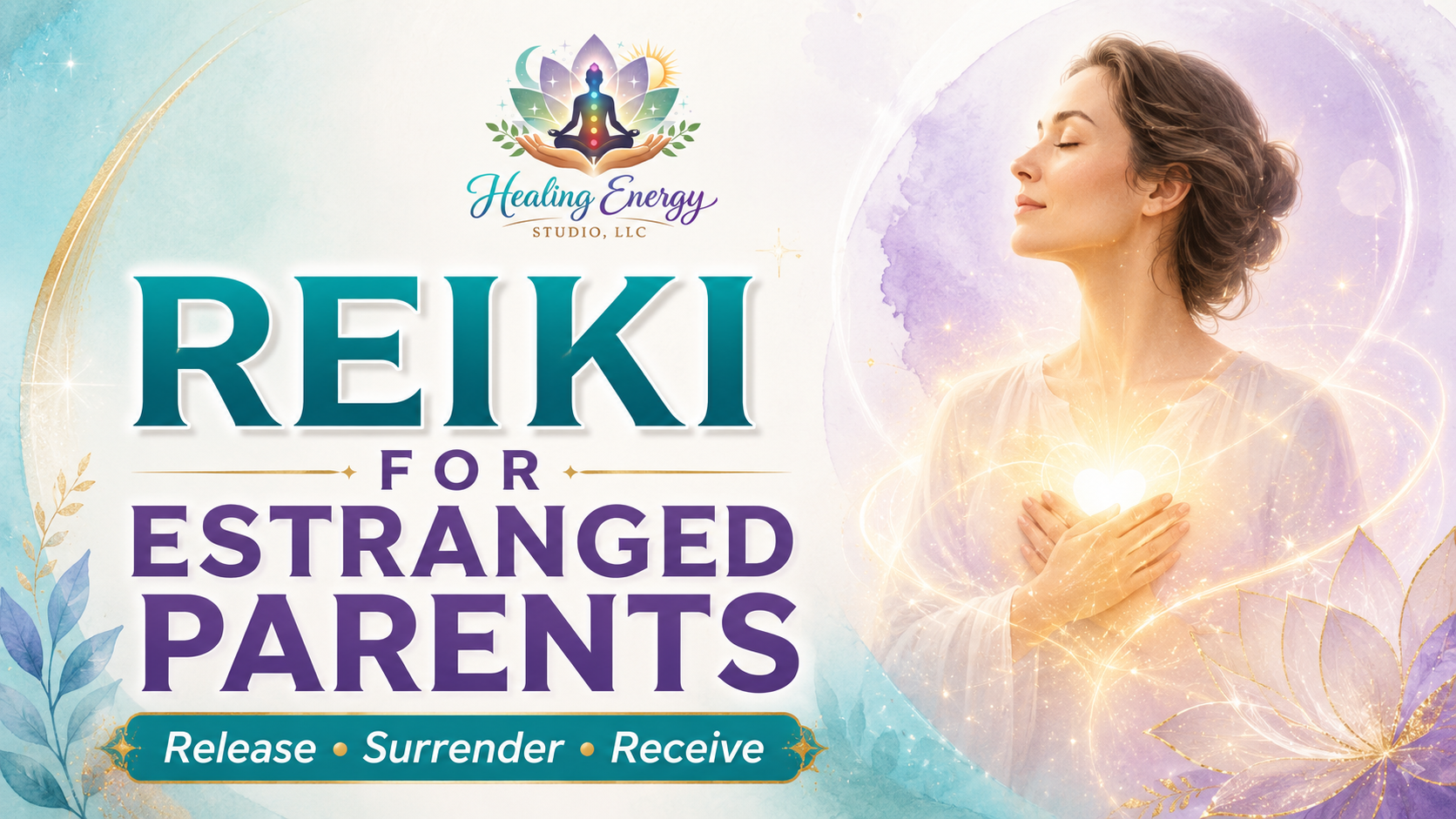 A Free Reiki Circle for Estranged &amp; Alienated Parents