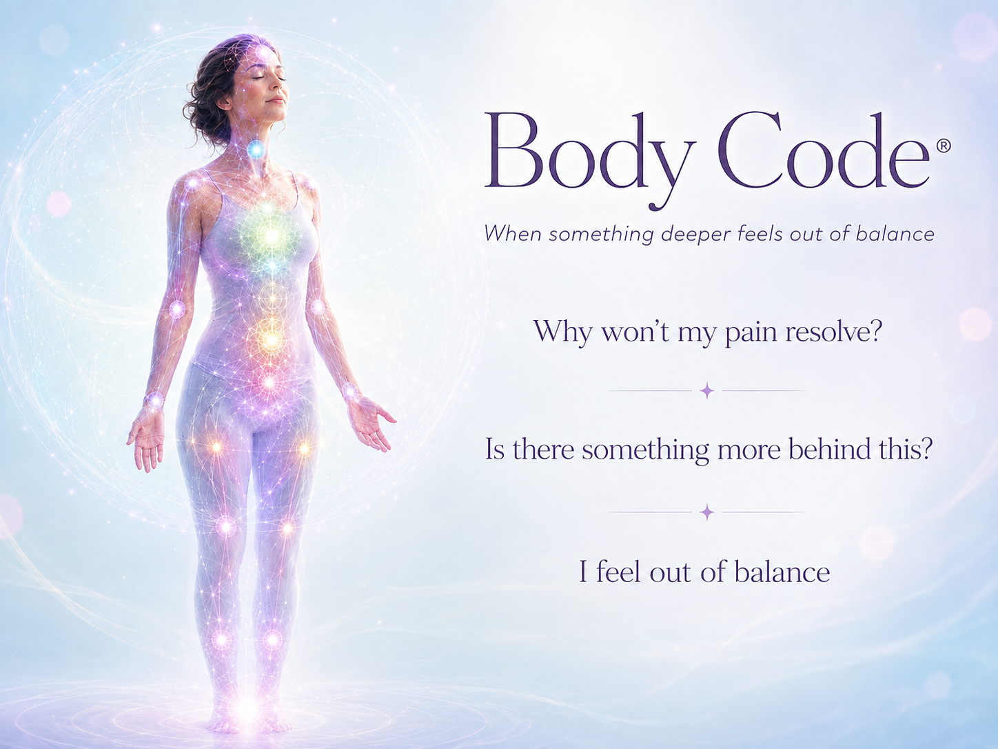 Body Code for unresolved pain, illness, feeling out of balance