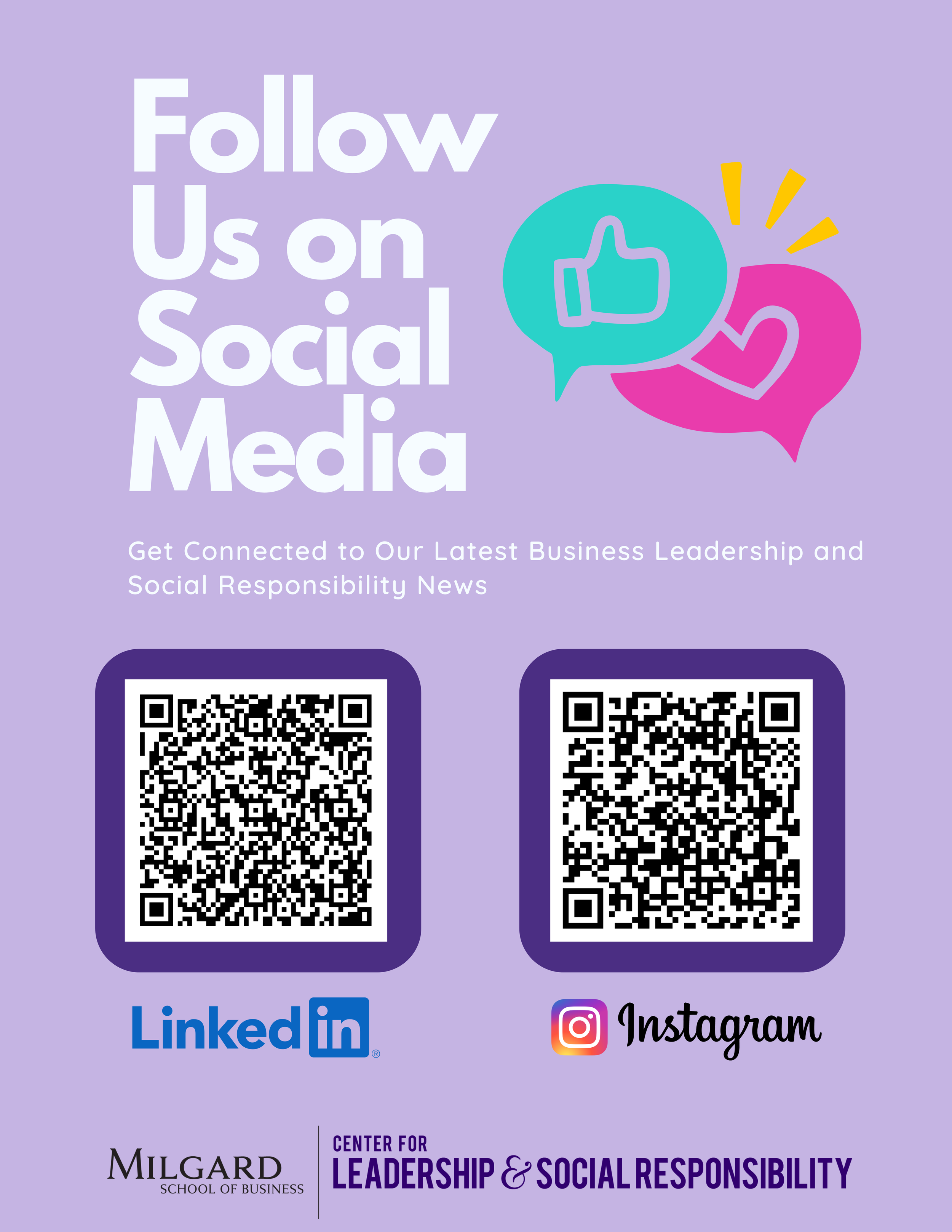 Social media follow poster with logos for LinkedIn and Instagram, QR codes for scanning, purple background, and text encouraging social media engagement from Milgard School of Business Center for Leadership & Social Responsibility.