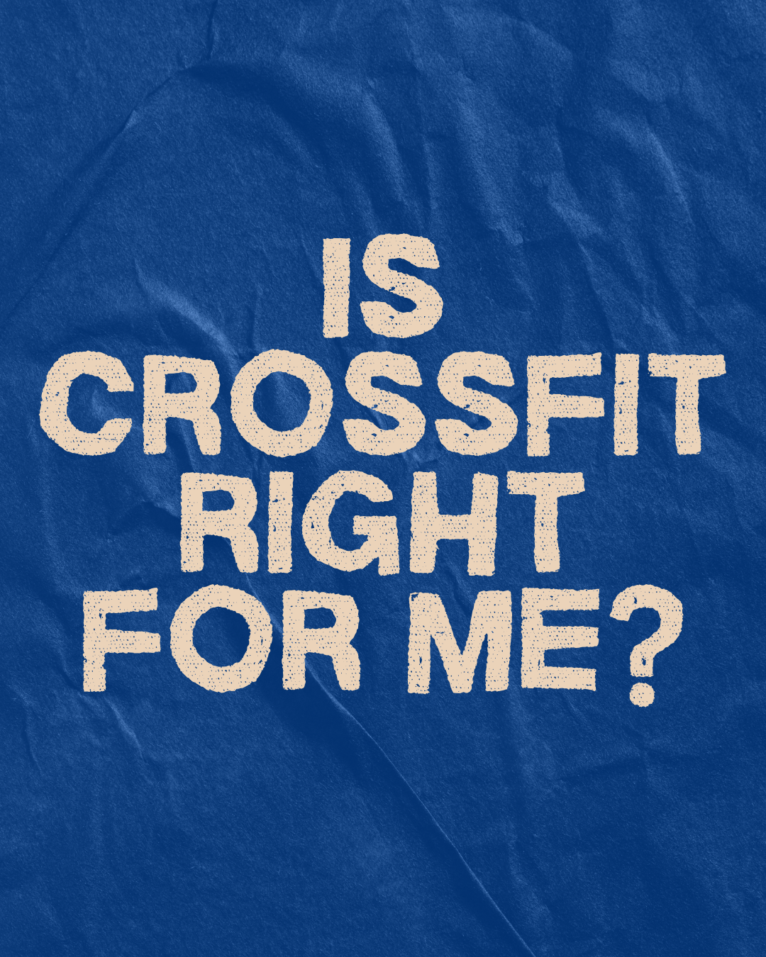 Is CrossFit Right For Me?