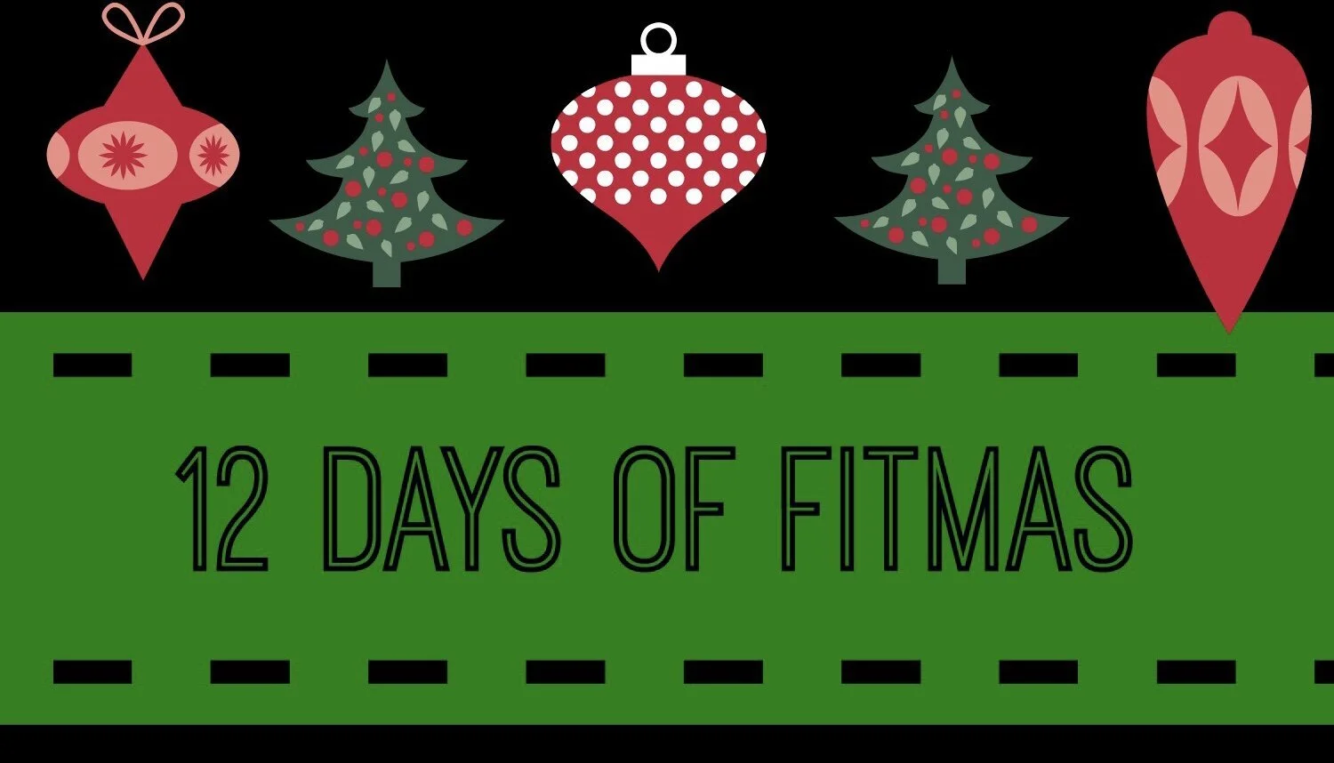 12 days of fit-mas