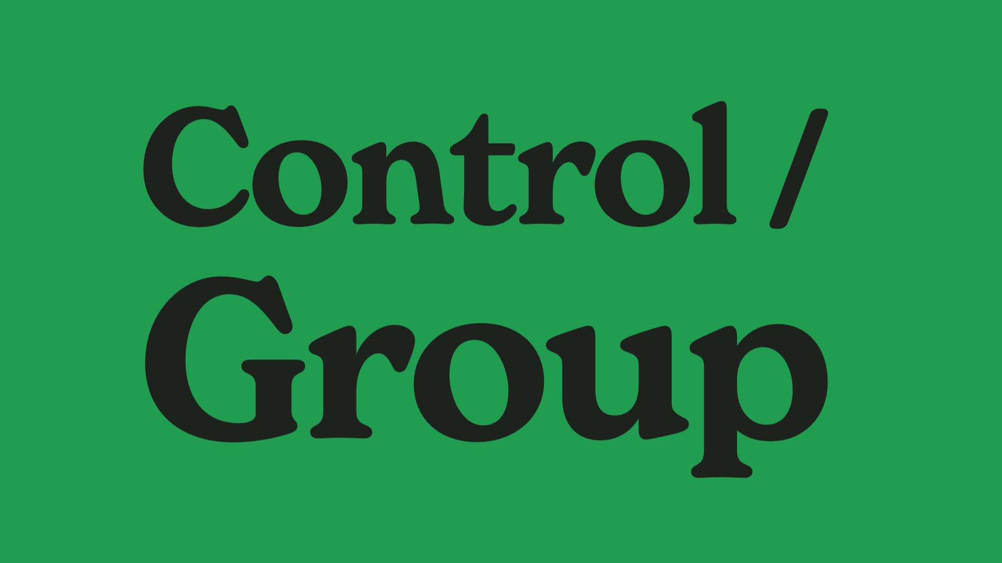 Green background with black text reading 'Control/ Group'.