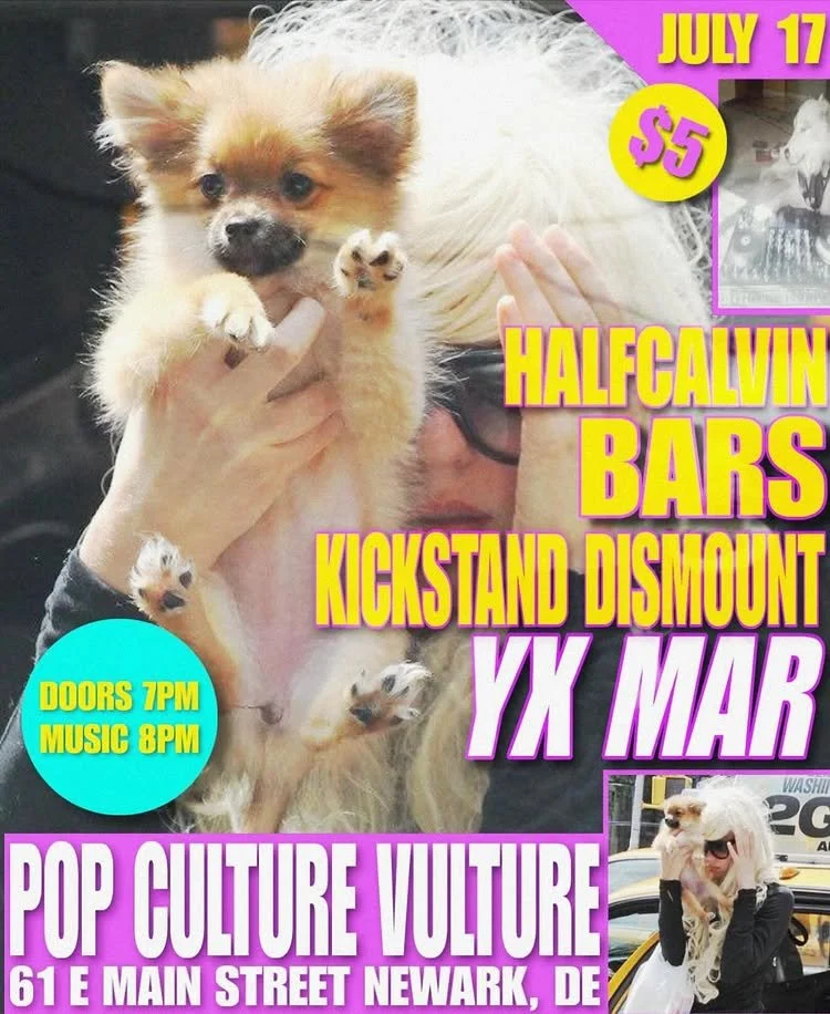 Halfcalvin / BARS / Kickstand Dismount / YX Mar @ Pop Culture Vulture