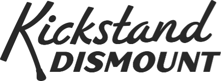 Kickstand Dismount