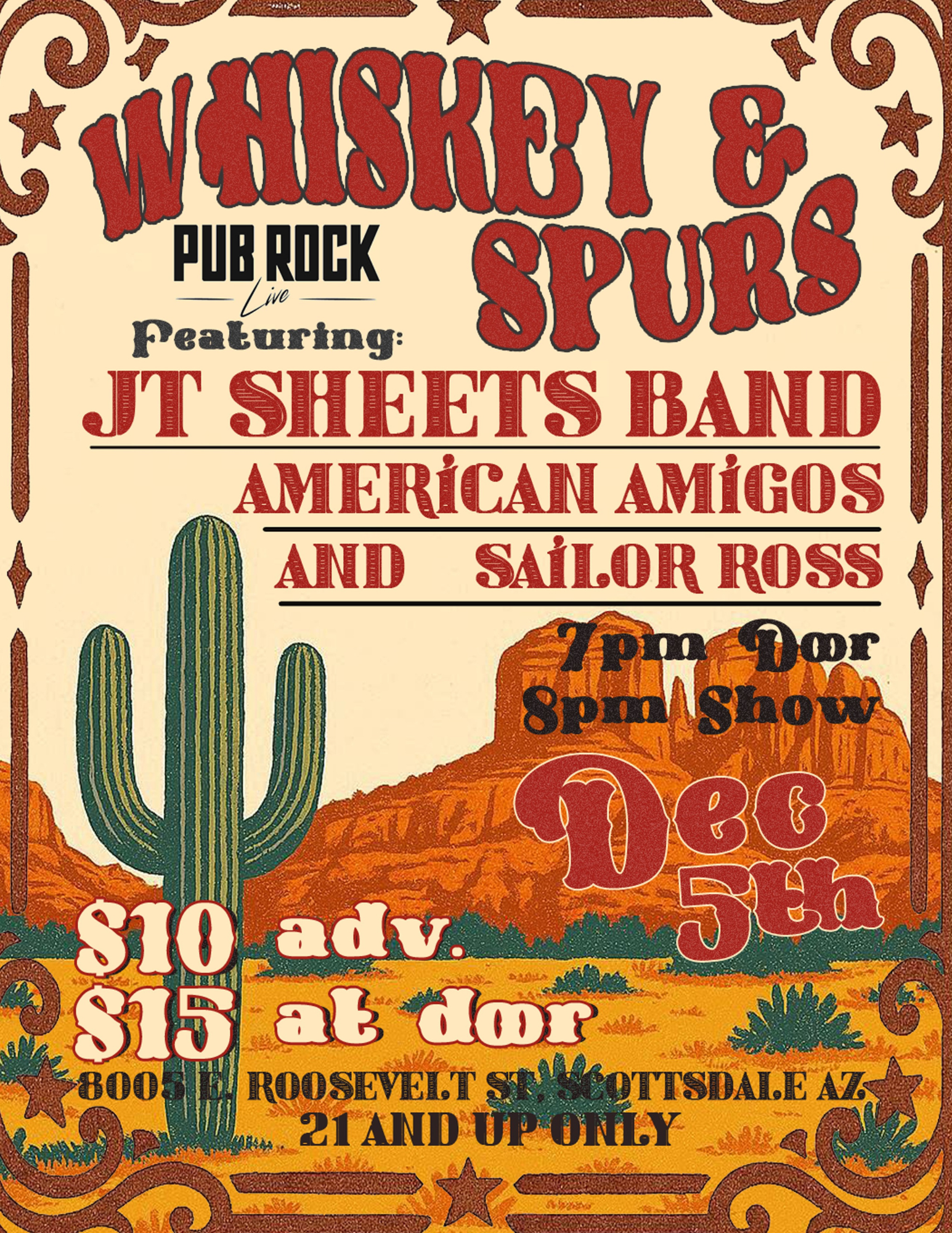 Whiskey and Spurs Featuring: JT Sheets Band, American Amigos, and Sailor Ross