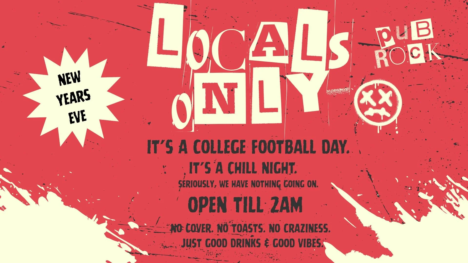 LOCALS ONLY - NYE Eve: College Football all Day