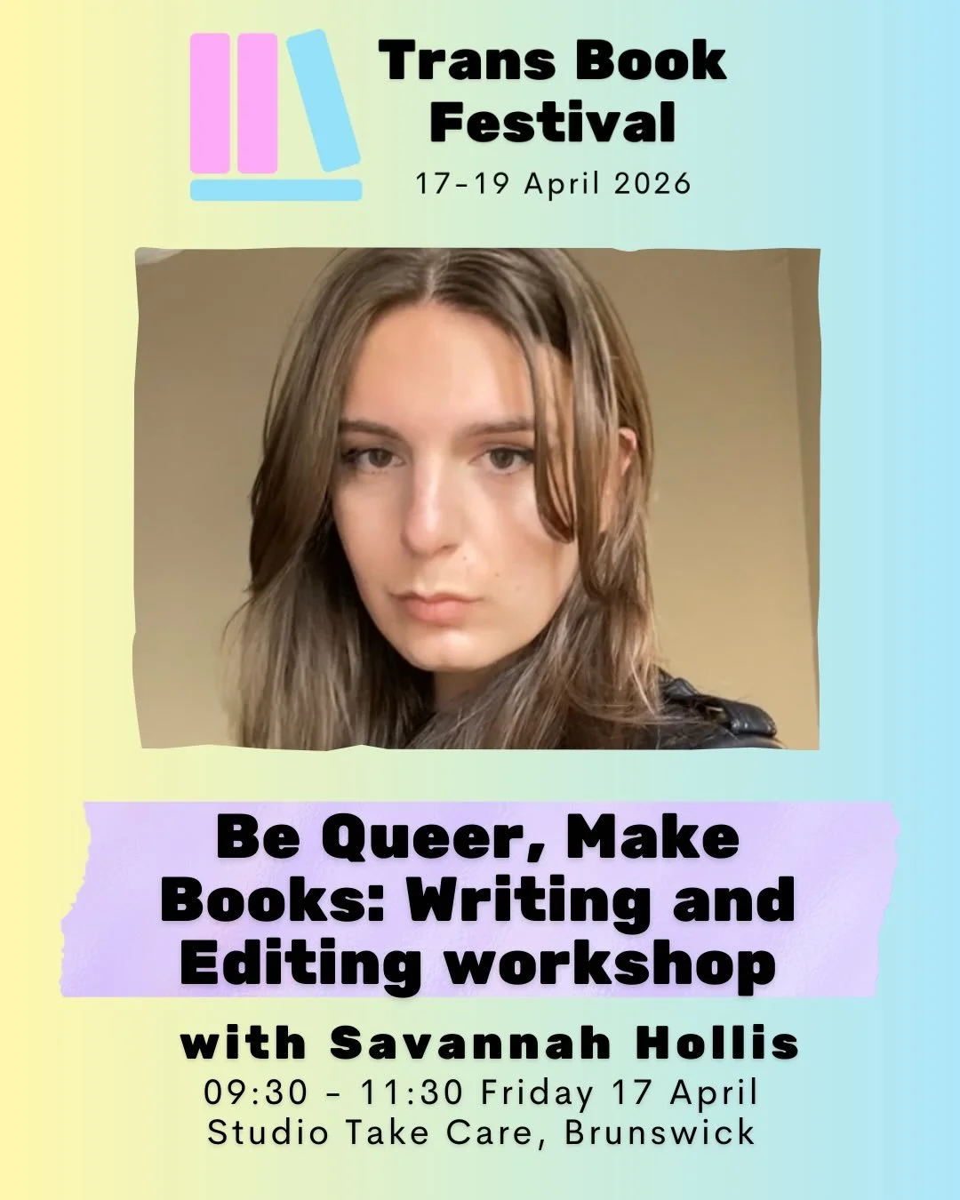 Introducing Be Queer, Make Books: Writing and Editing workshop with Savannah Hollis.

Editing your own work can be hard and getting it published can be even harder! Editor Savannah Hollis (Hardie Grant Publishing), will take you through developing an