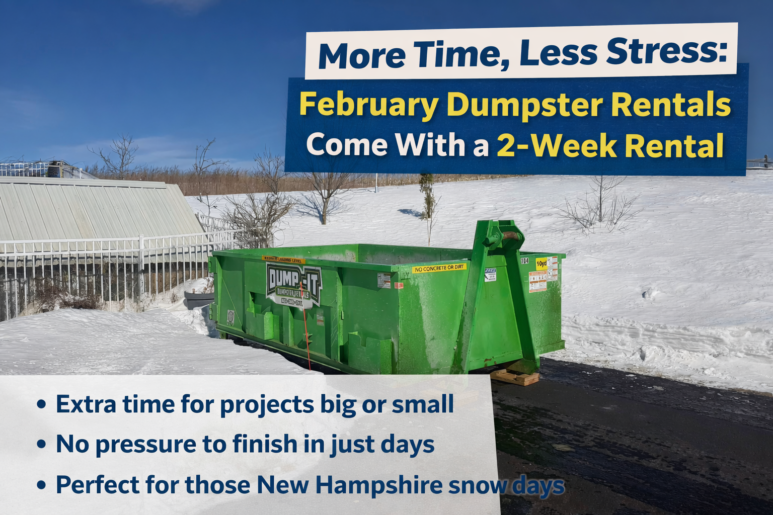 More Time, Less Stress: Why February Dumpster Rentals Come With a 2-Week Rental