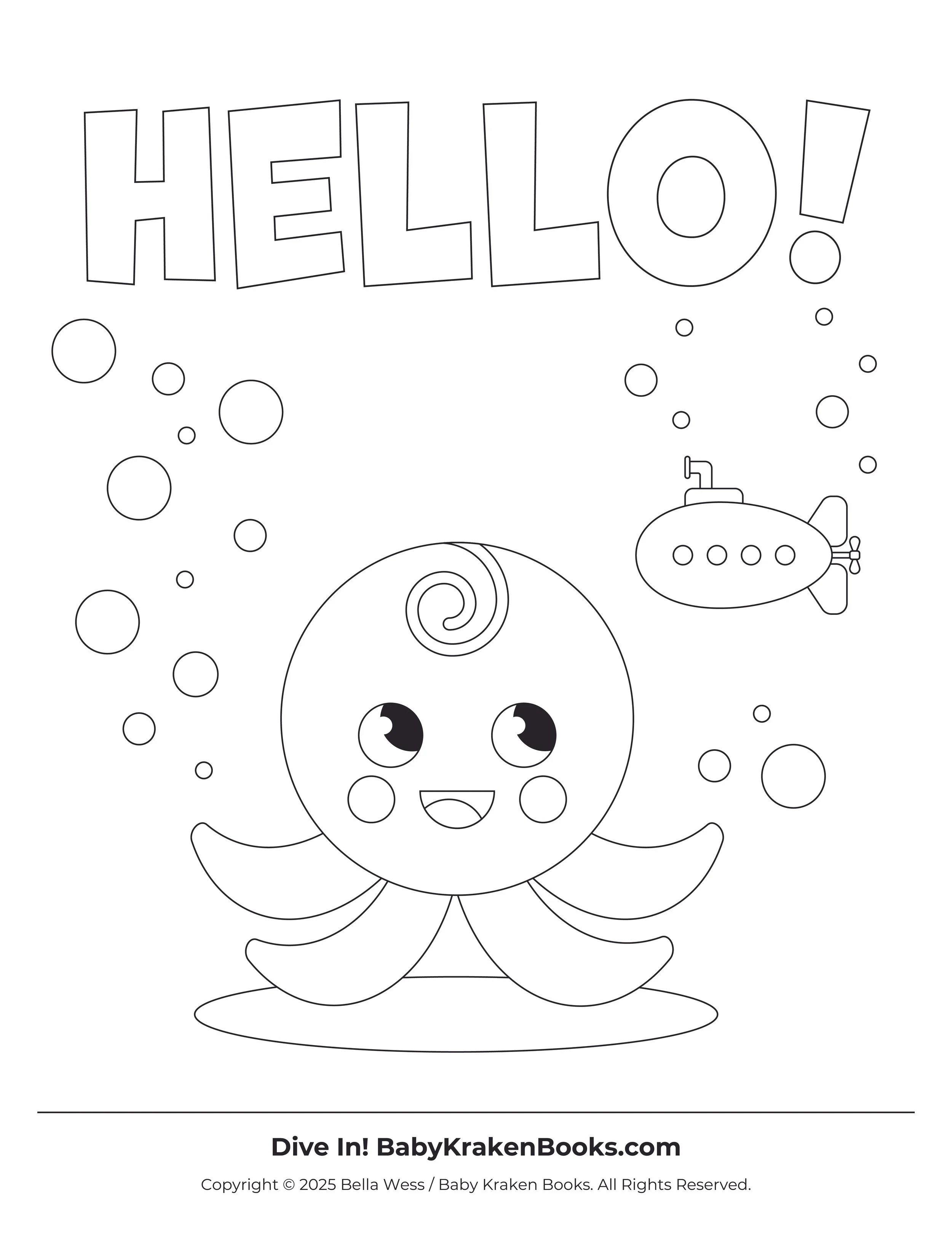 A black and white coloring page featuring a smiling cartoon octopus with large, expressive eyes, surrounded by bubbles and a small submarine in an underwater scene. The word "HELLO!" is at the top in large, outlined letters.