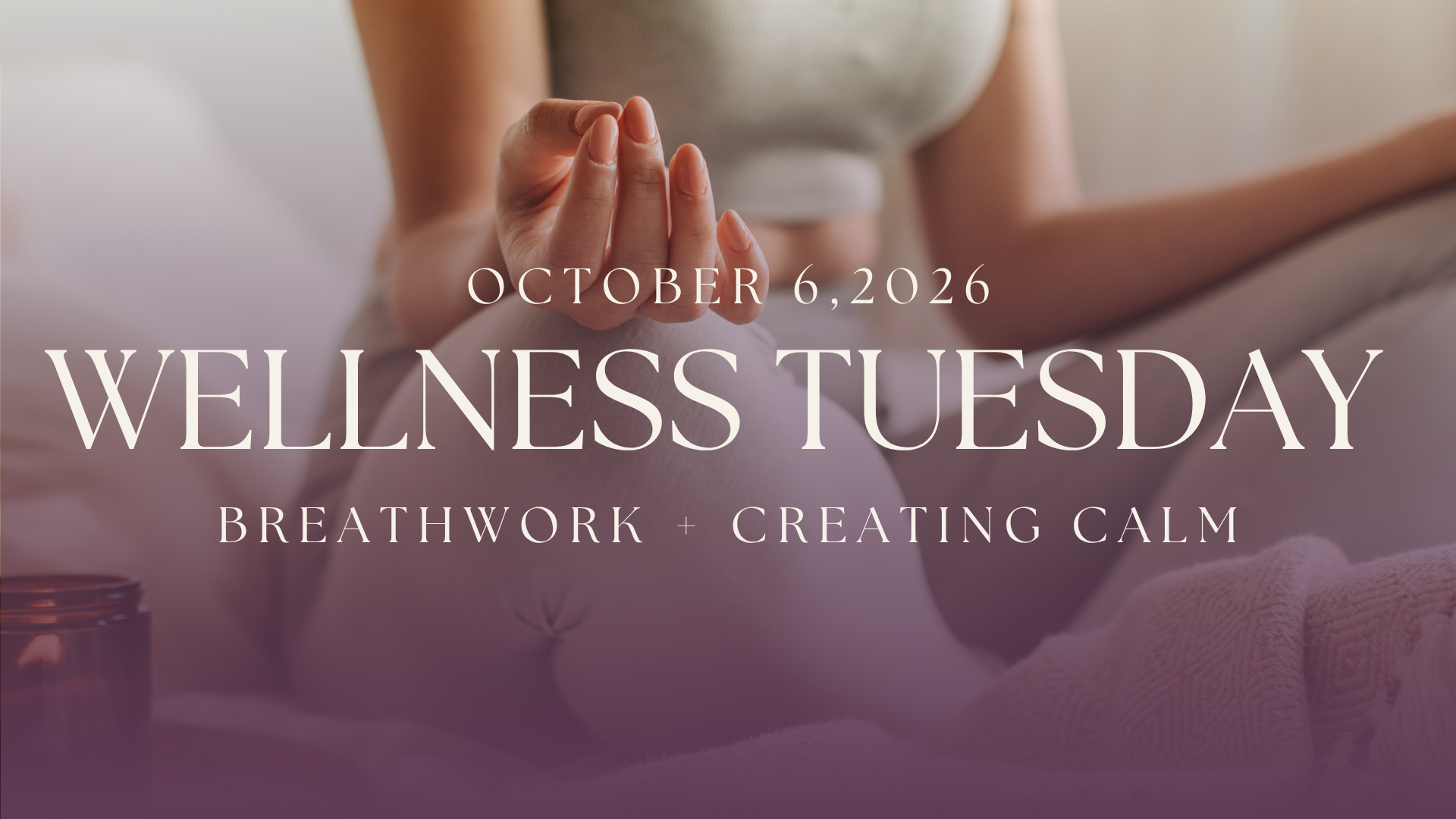Wellness Tuesday at Elevate: Breathwork + Creating Calm