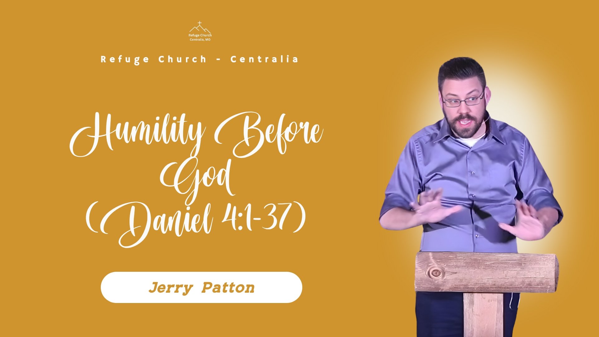 Humility Before God (Daniel 4:1-37)