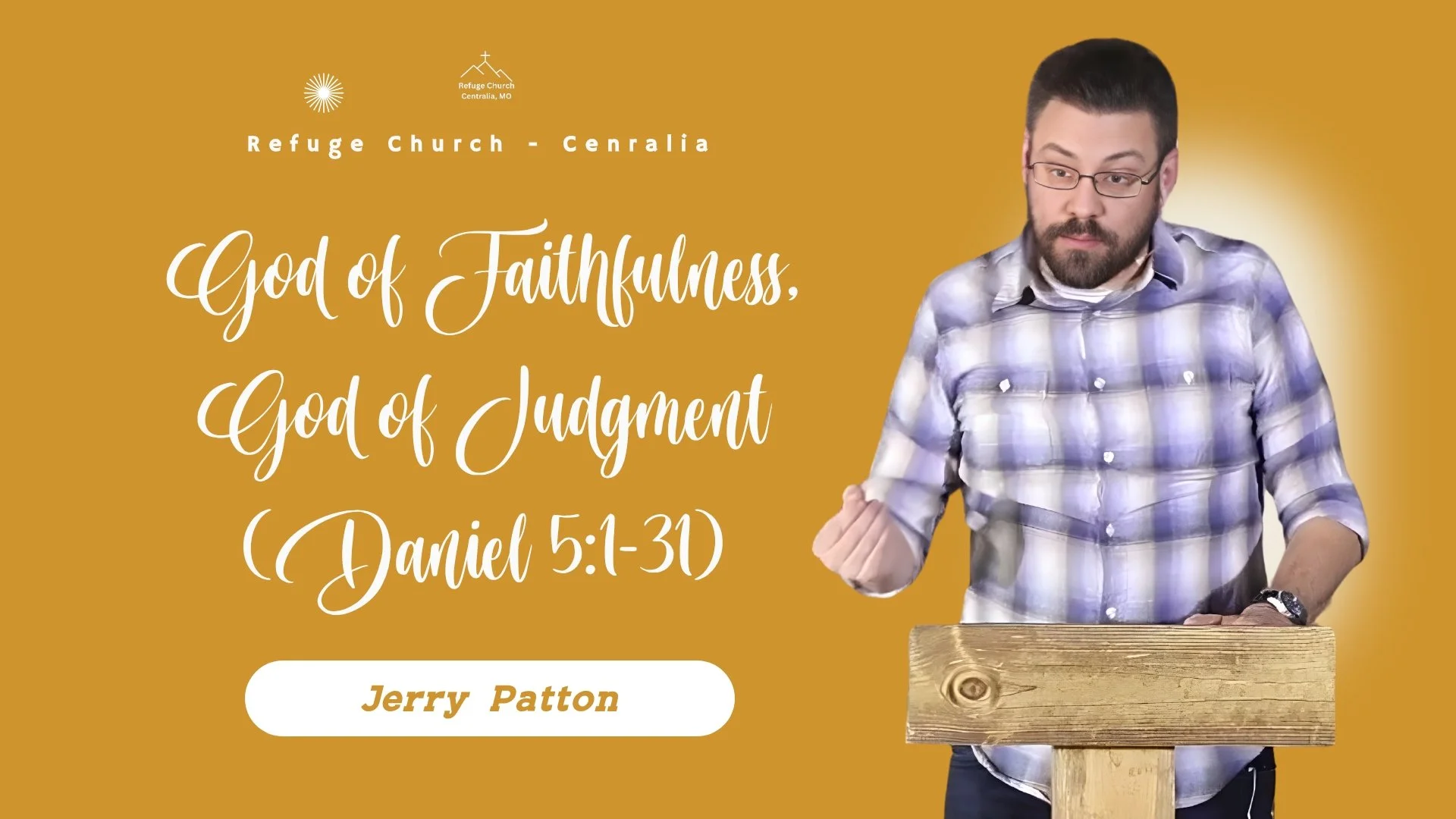God of Faithfulness, God of Judgment (Daniel 5:1-31)