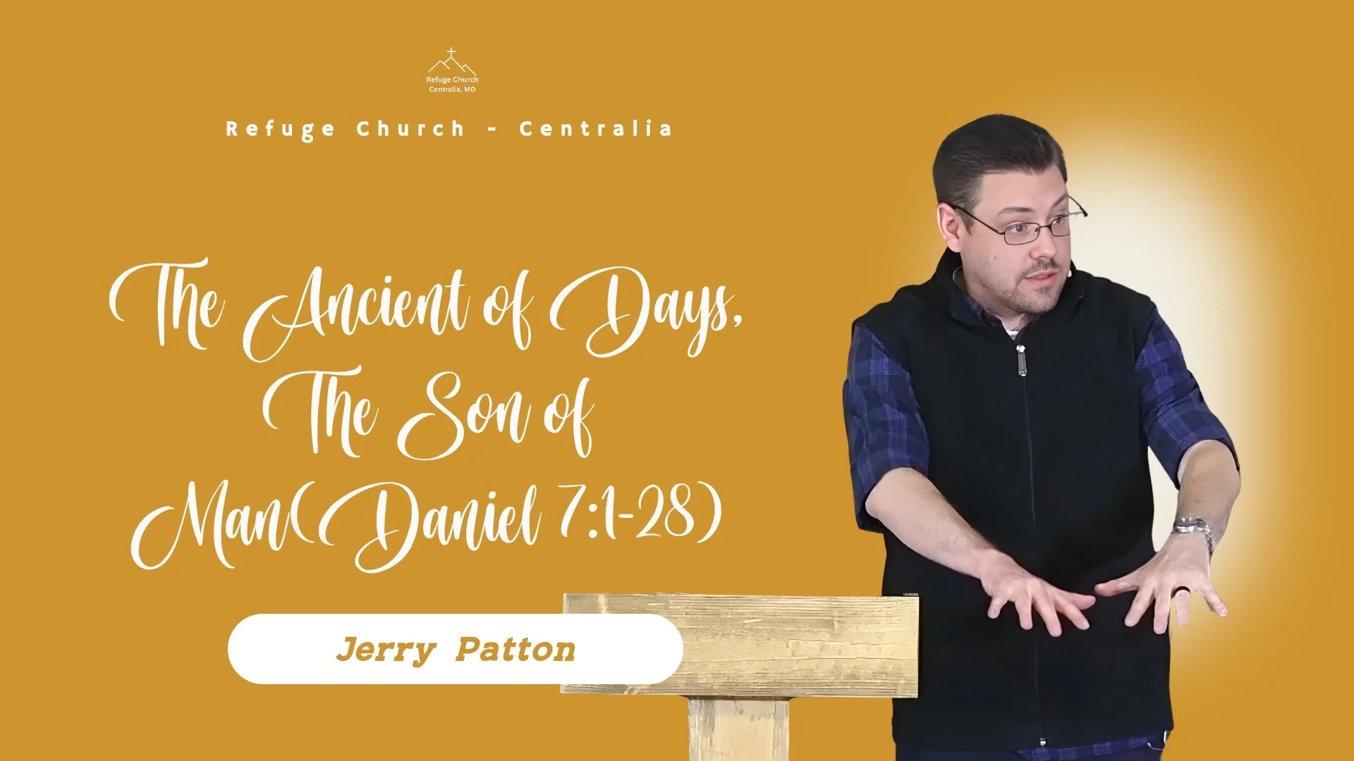 The Ancient of Days, The Son of Man (Daniel 7:1-28)