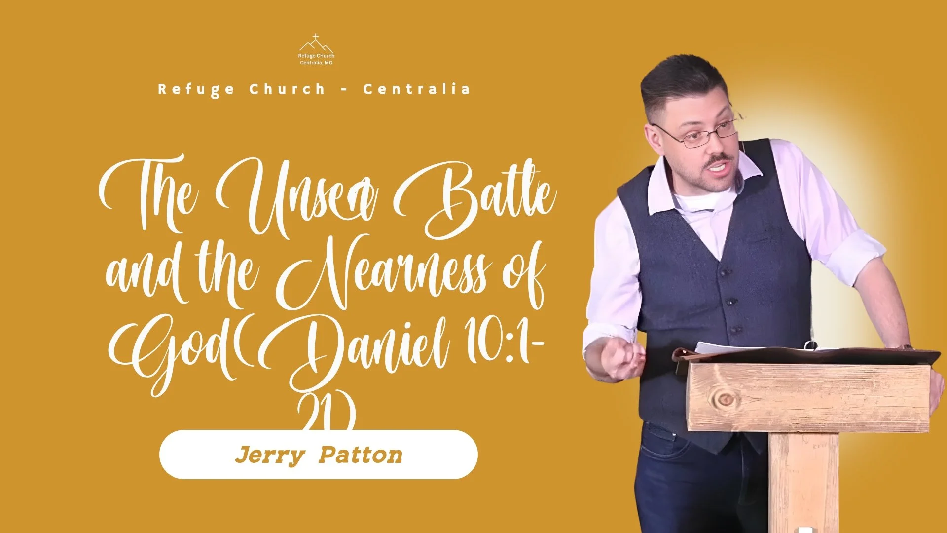 The Unseen Battle and the Nearness of God (Daniel 10:1-21)