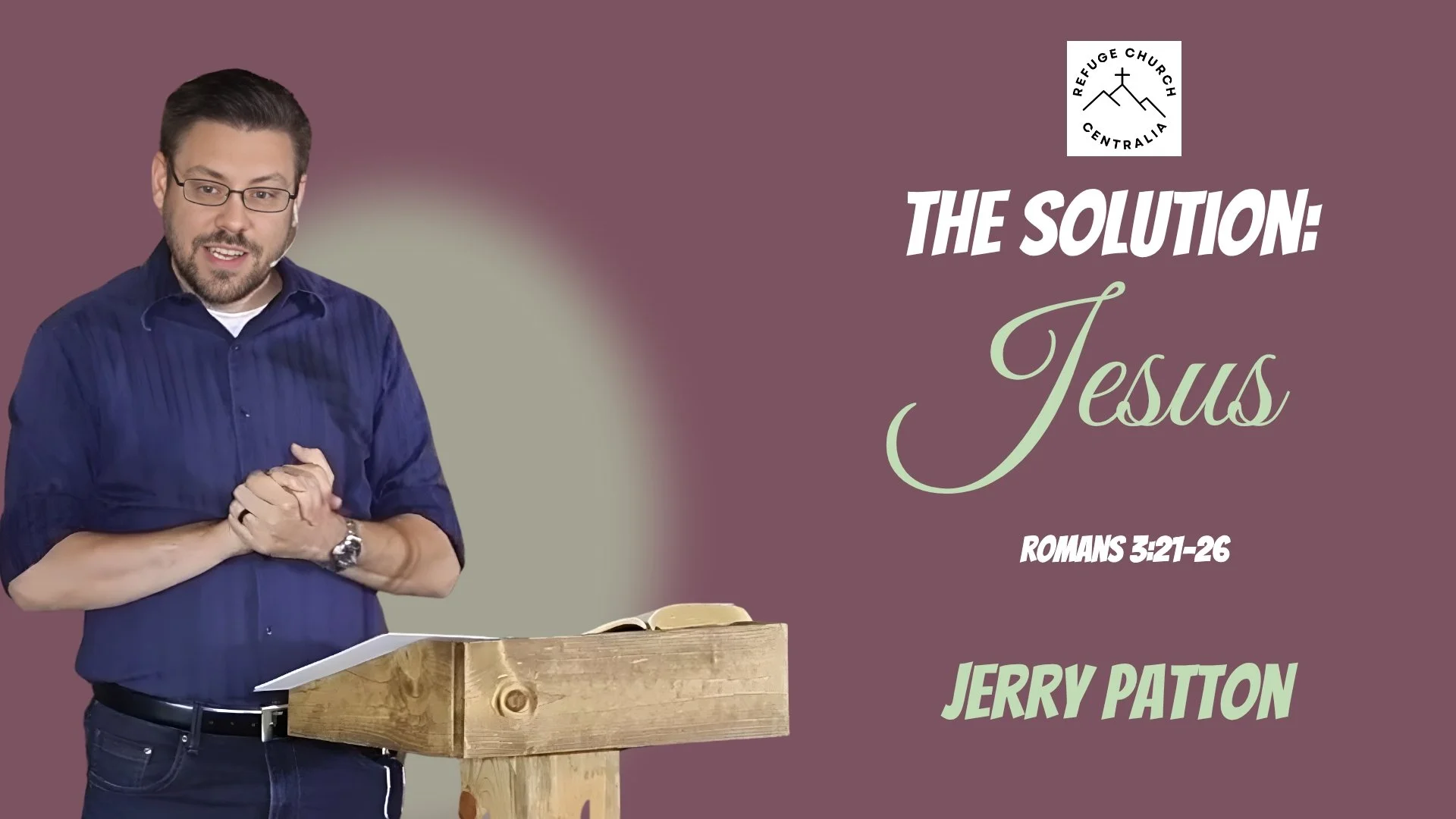 The Solution: Jesus Christ