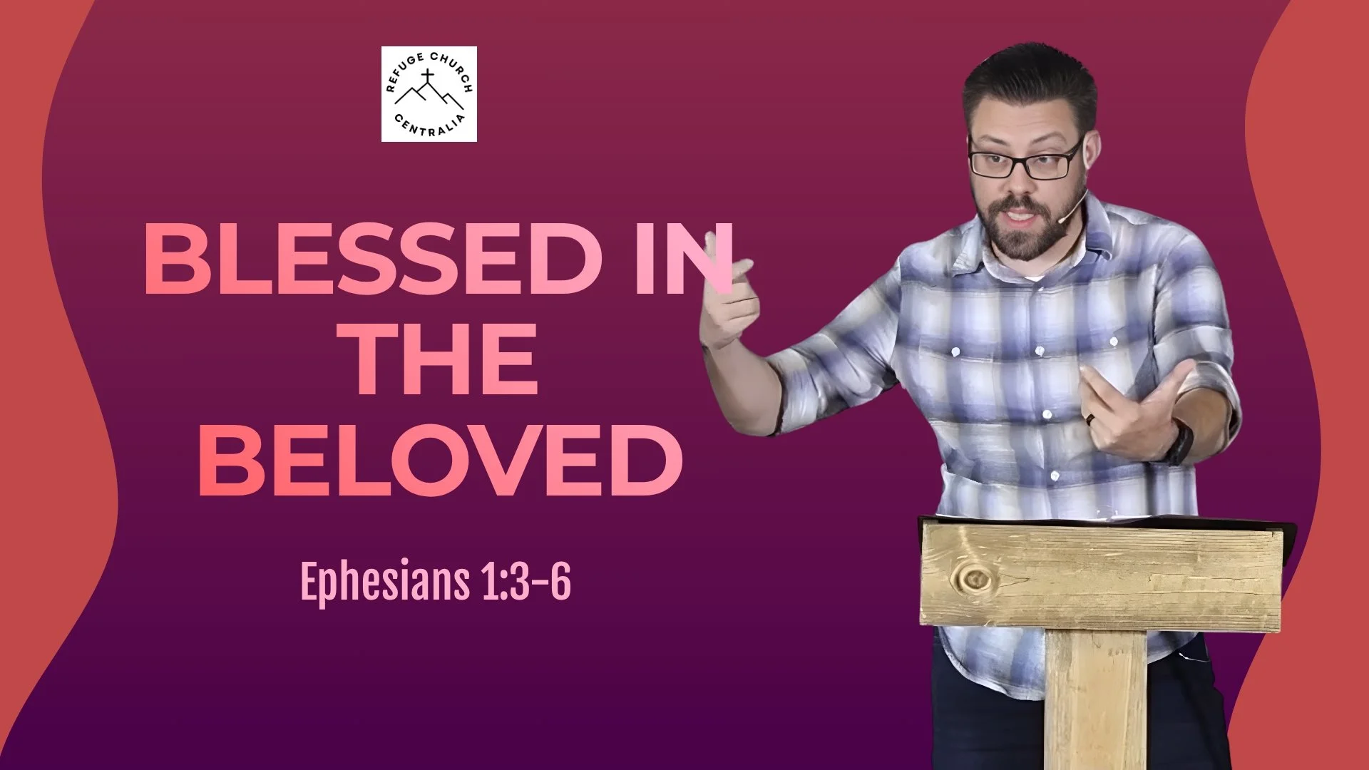 Blessed in the Beloved