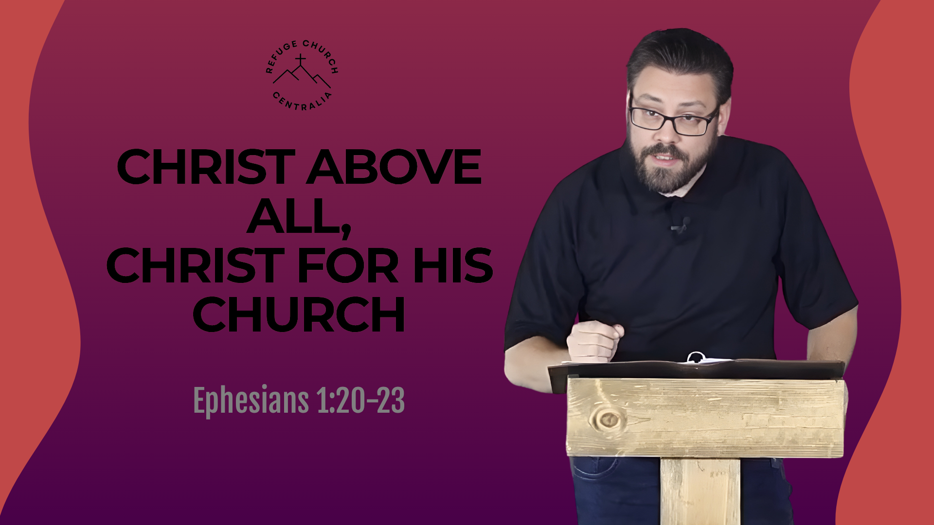 Christ Above All, Christ for His Church