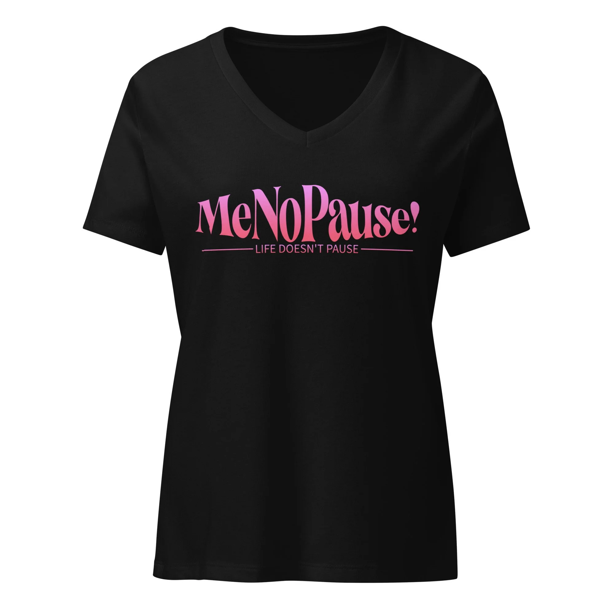 Black MeNoPause!™ Signature V-Neck T-Shirt with pink logo text.