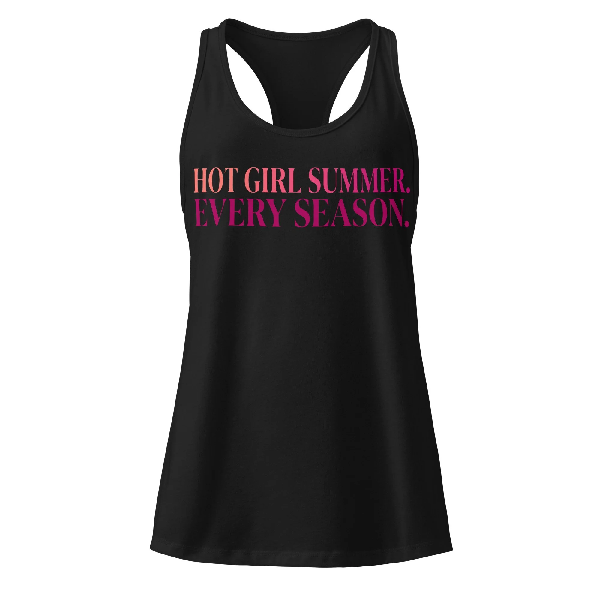 Black racerback tank top with “Hot Girl Summer. Every Season.” text in pink gradient on front.