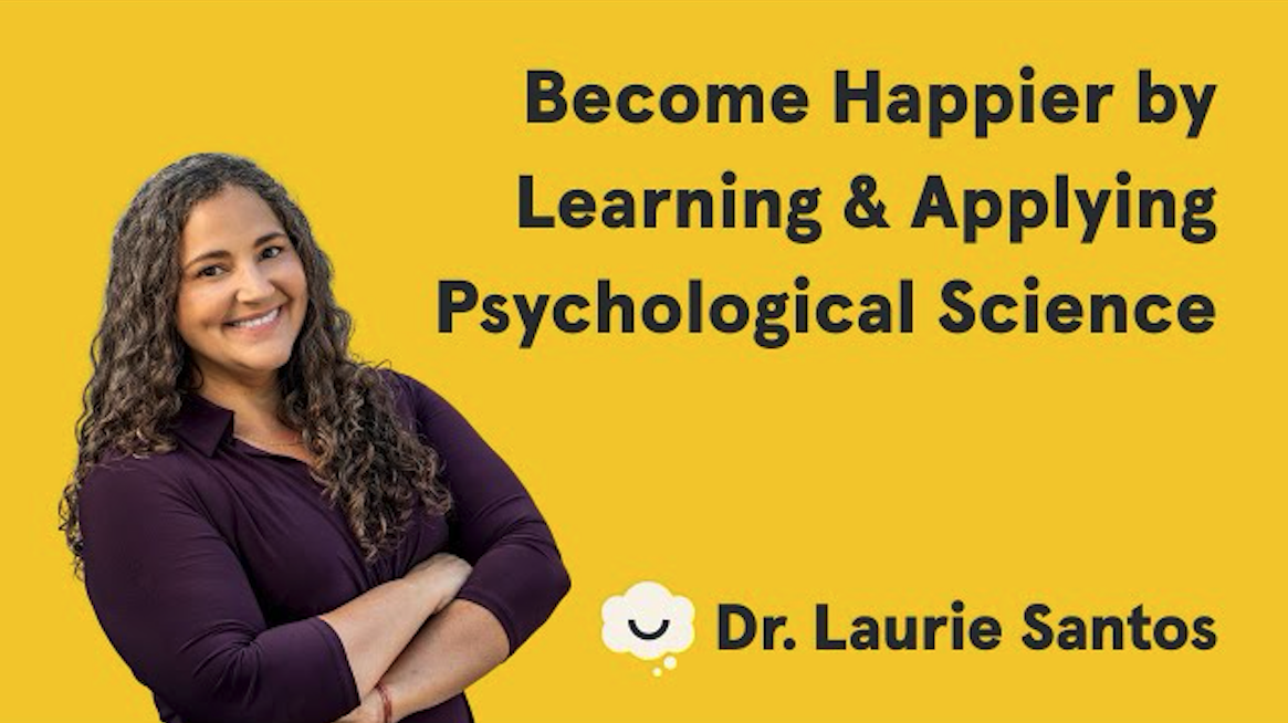 The Course That Taught the World How to Be Actually Happy