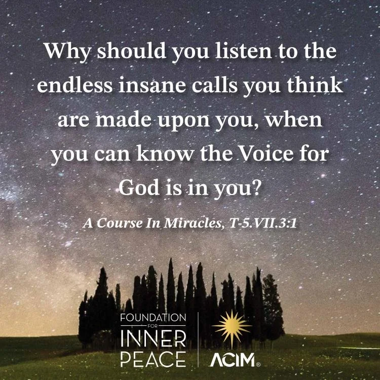 Inspirational quote over a starry night sky background with trees in silhouette and logos at the bottom for Foundation for Inner Peace and ACIM.