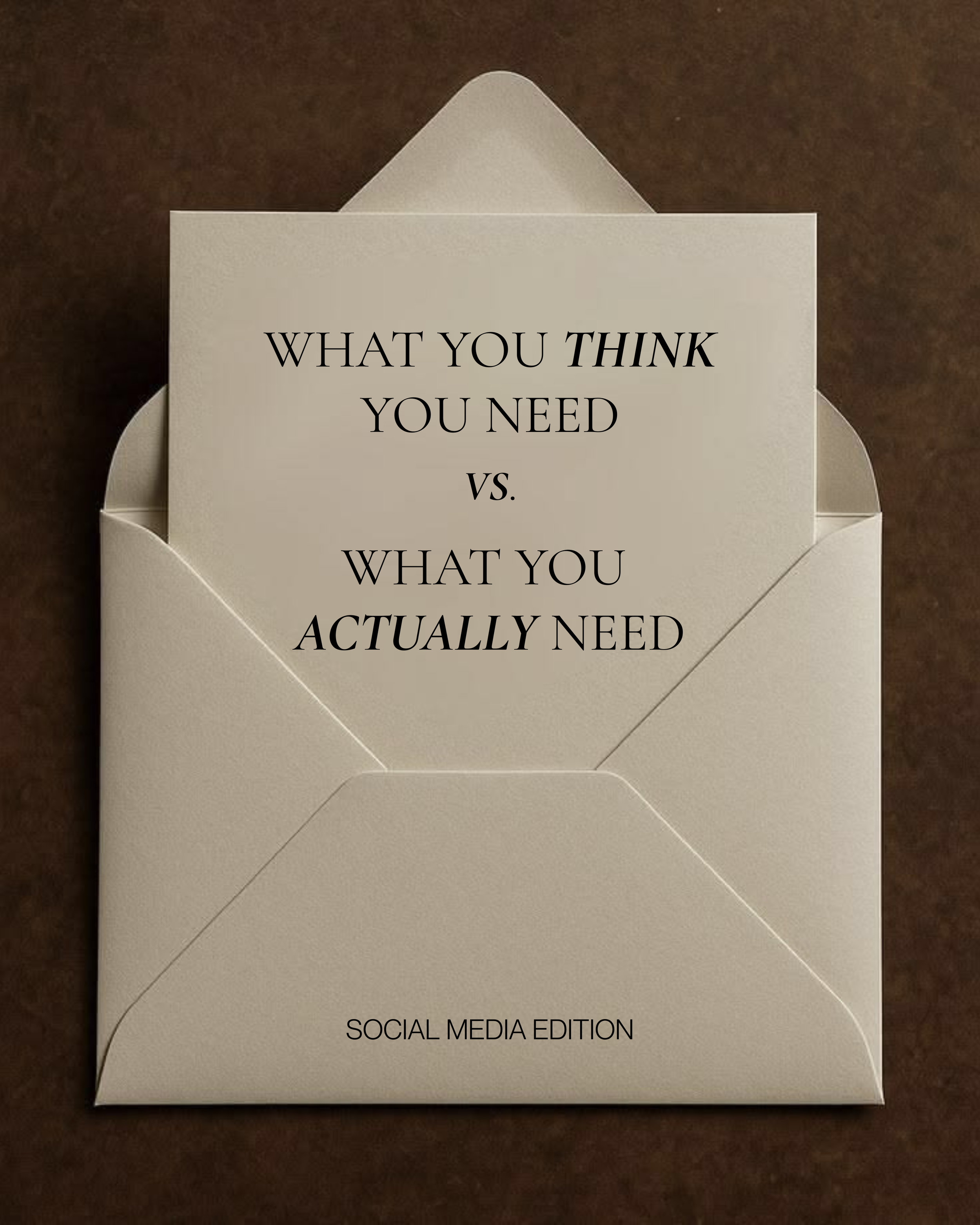 WHAT YOU THINK YOU NEED POST - 2.PNG