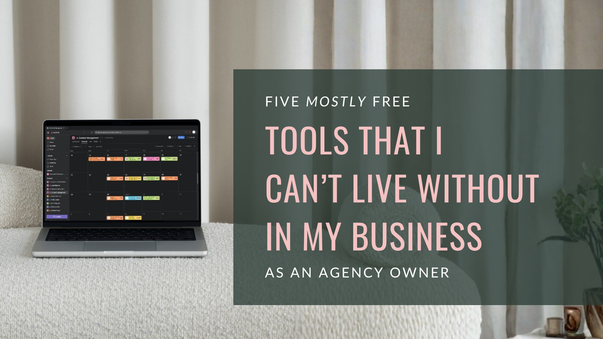 5 Tools I Can’t Live Without in My Business (as an Agency Owner)