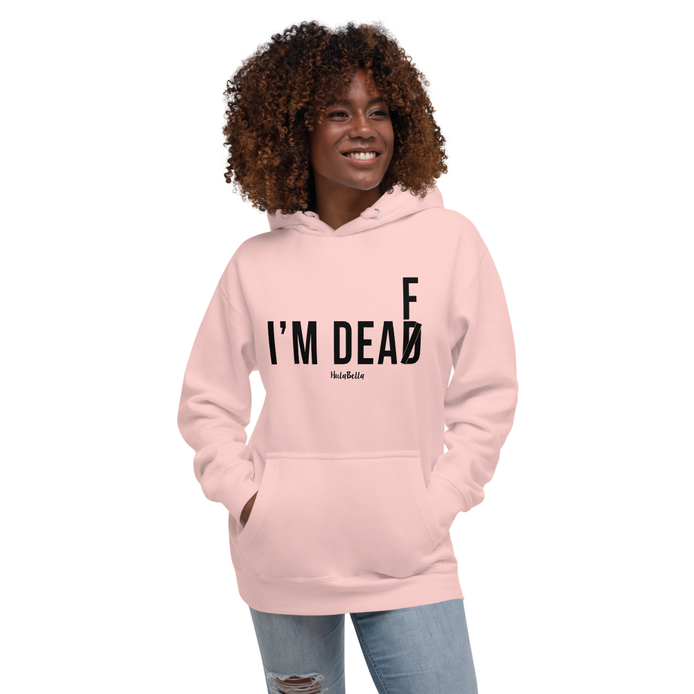 I'm Dead/F in Light Pink Hoodie