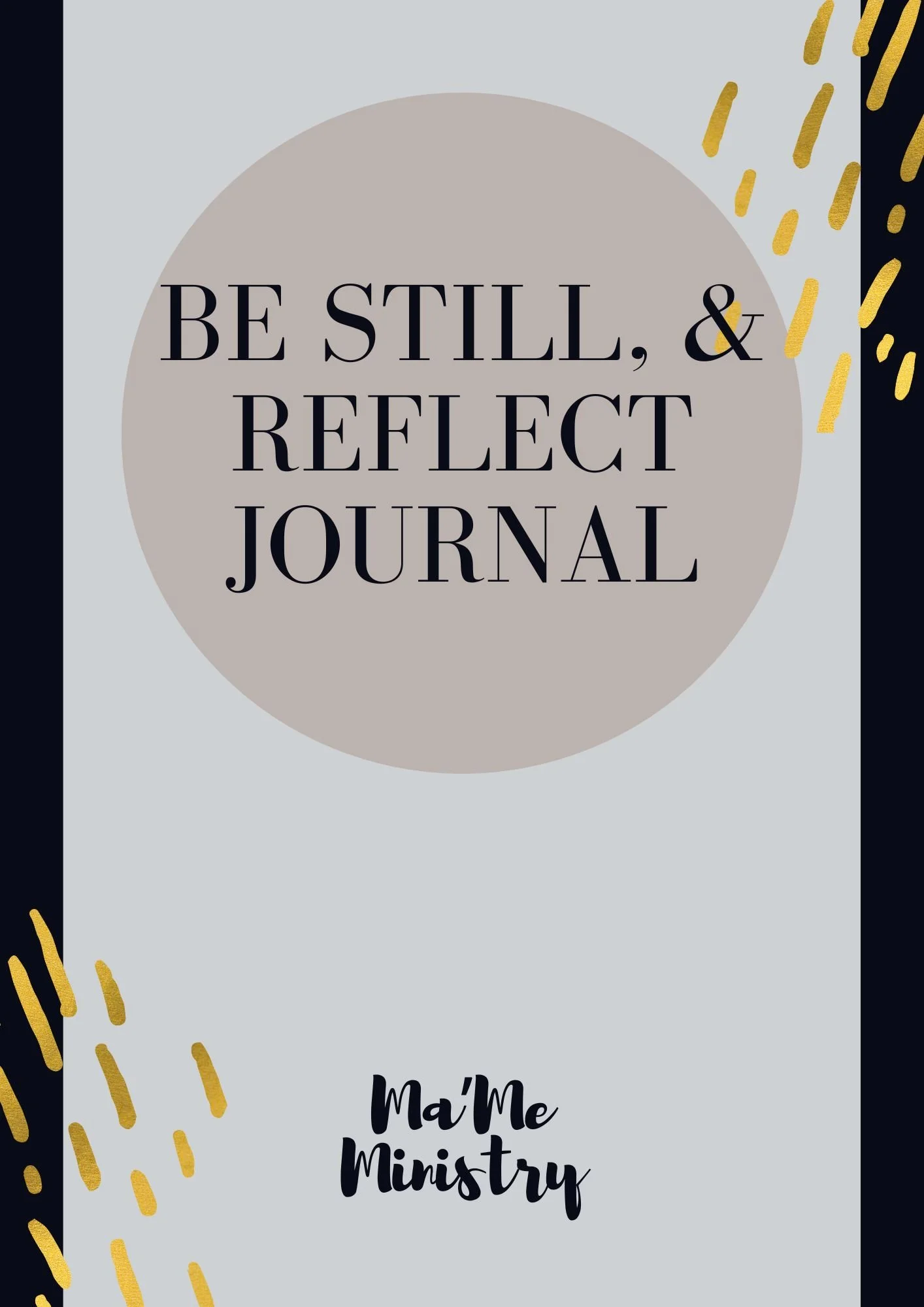 Mama, Be Still & Reflect