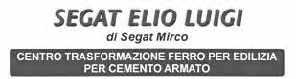 Logo con testo che indica 'Segat Elio Luigi di Segat Mirco' e 'Centro trasformazione ferro per edilizia, per cemento armato'.