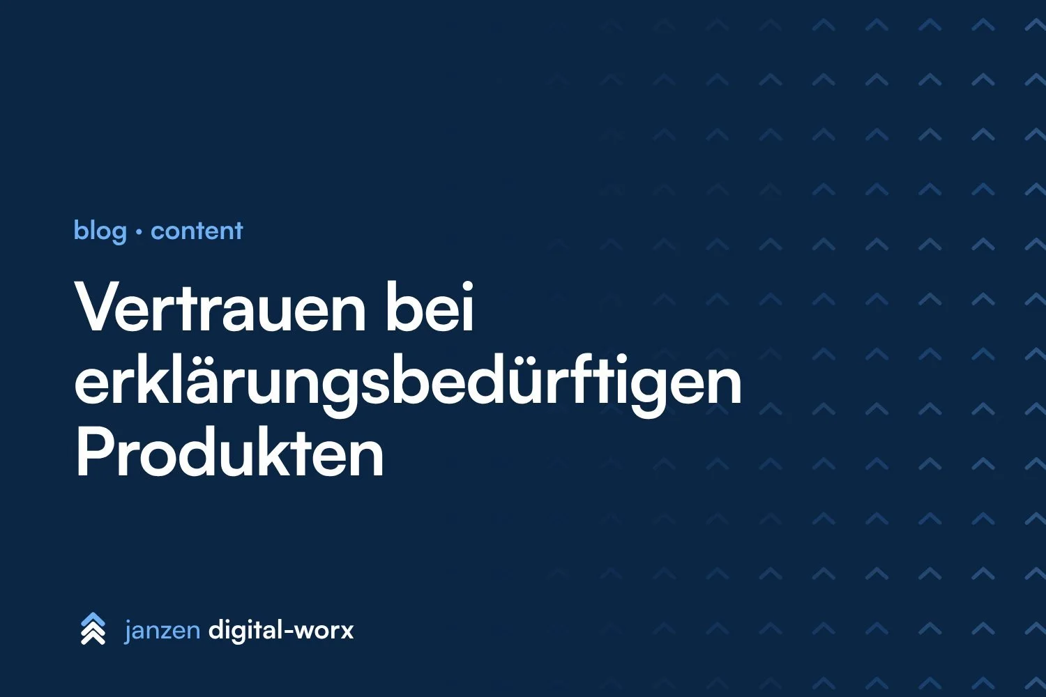 Vertrauen bei erklärungsbedürftigen Produkten