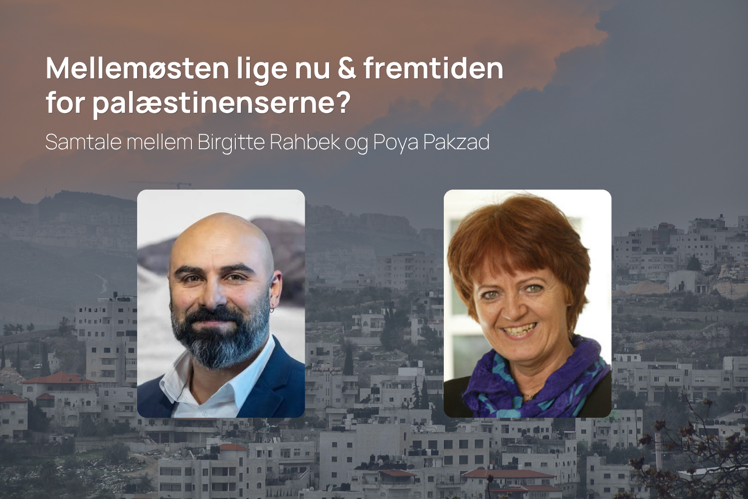 Mellemøsten lige nu &amp; fremtiden for palæstinenserne?