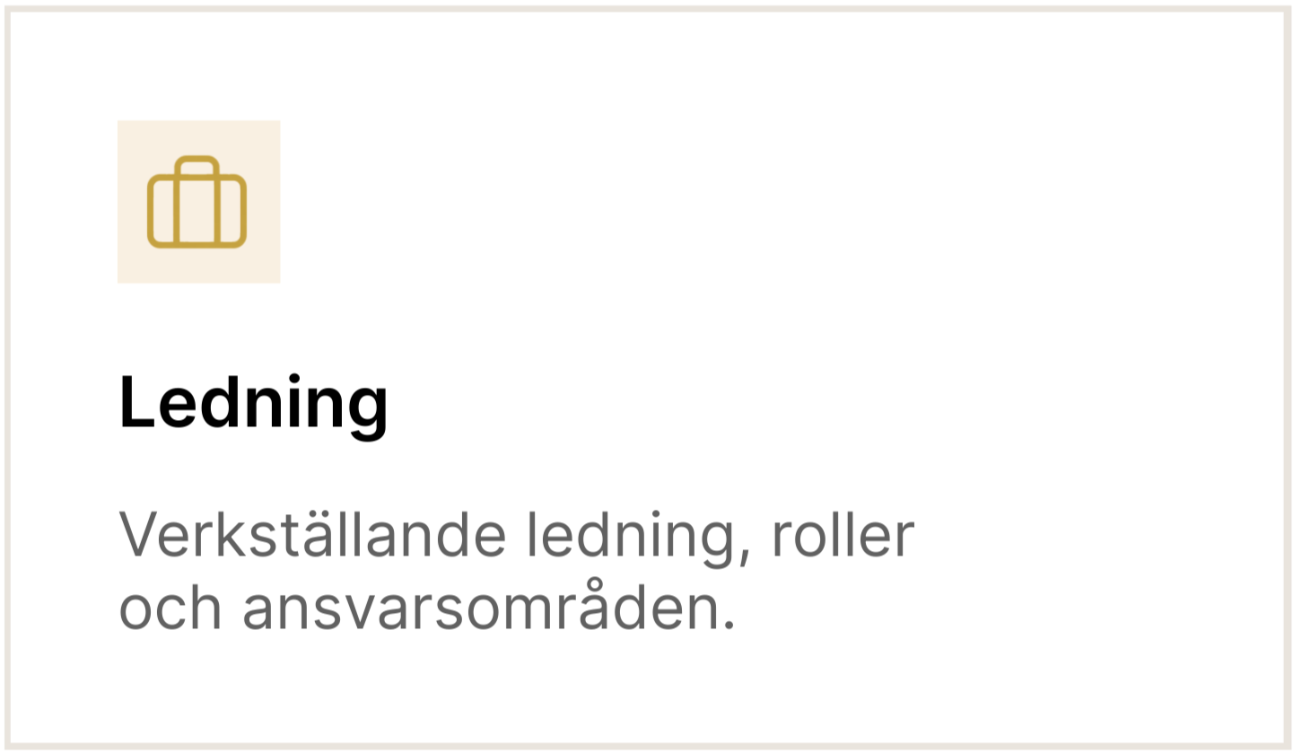 Ikon av en resväska, text som säger "Ledning" och beskrivning "Verkställande ledning, roller och ansvarsområden."
