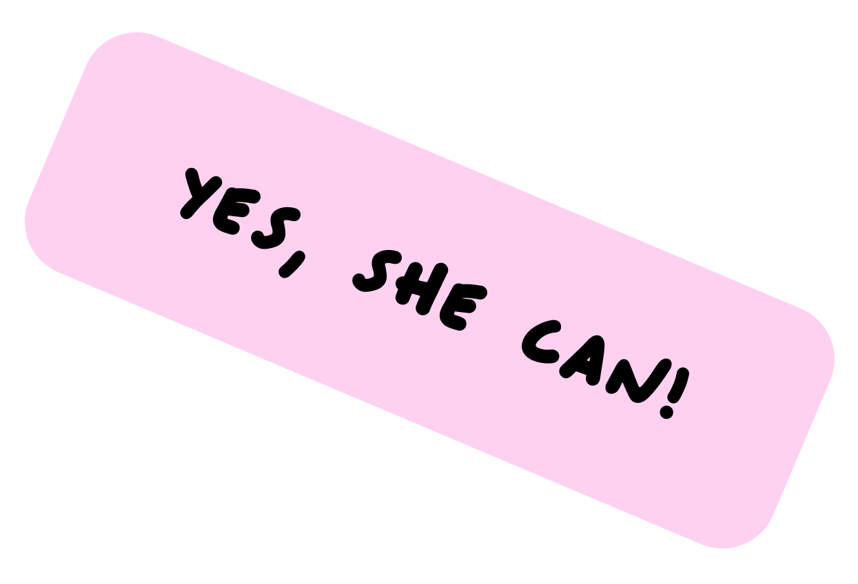 Pink rectangular tag with rounded corners, containing the black text 'YES, SHE CAN!' in bold, playful font.