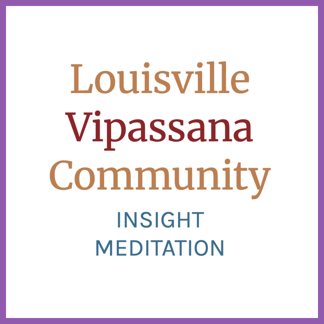 Text-based graphic with the words: Louisville, Vipassana, Community, INSIGHT, MEDITATION.