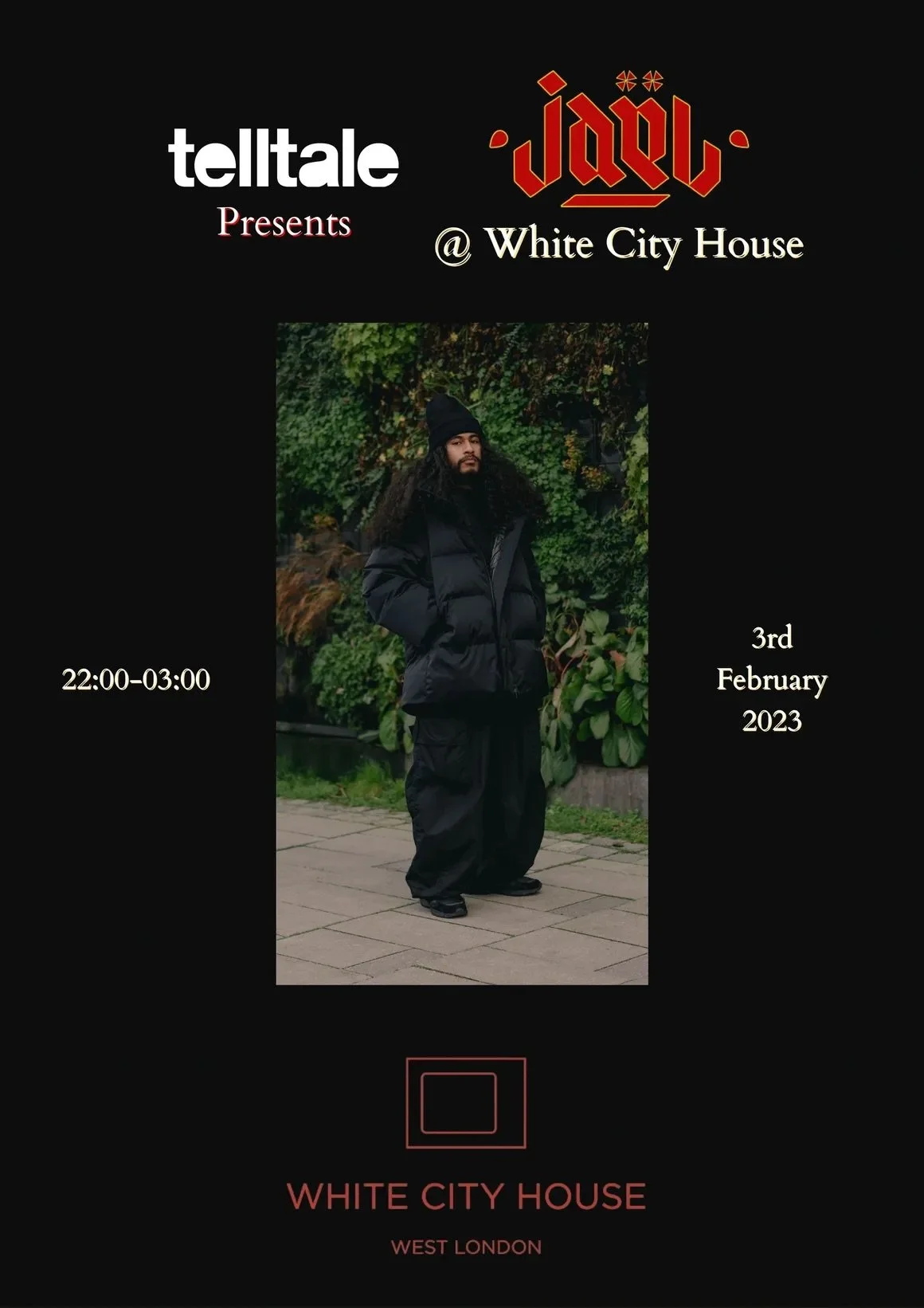 Event poster for Jadel presented by Telltale at White City House in West London, occurring on February 3, 2023, from 10 PM to 3 AM, featuring a person in a black outfit with a beanie in front of greenery.