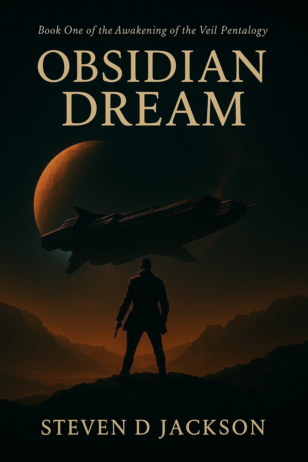 Book cover for 'Obsidian Dream' by Steven D Jackson featuring a silhouetted figure holding a pistol, standing on rocky terrain with mountains and a large planet in the sky, and a spaceship floating nearby.